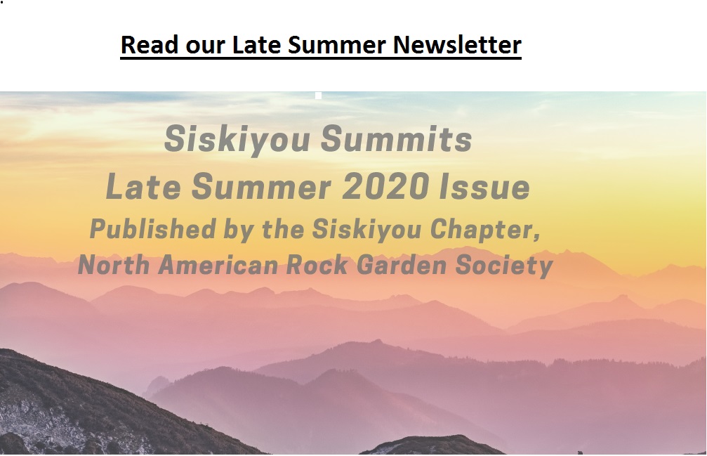 Siskiyou Chapter North American Rock Garden Society newsletter